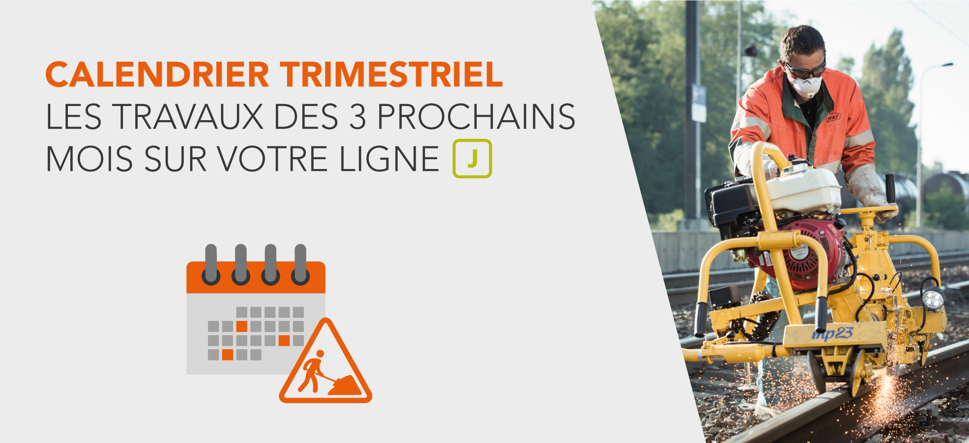 CALENDRIER TRAVAUX BIMESTRIEL / LES TRAVAUX SUR VOTRE LIGNE EN OCTOBRE