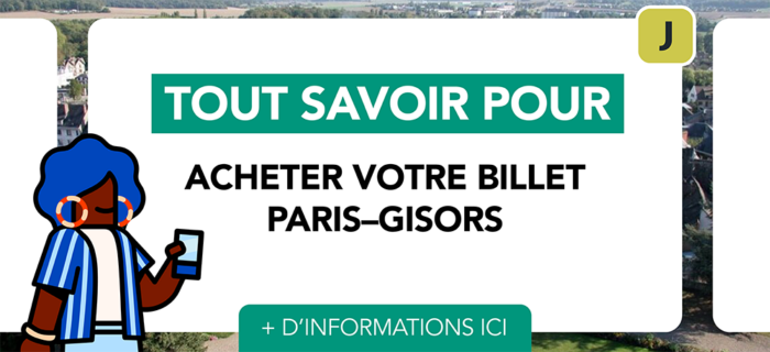 Tout savoir pour acheter votre billet Pars-Gisors